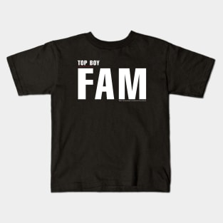 FAM. Netflix series TOP BOY slang Kids T-Shirt